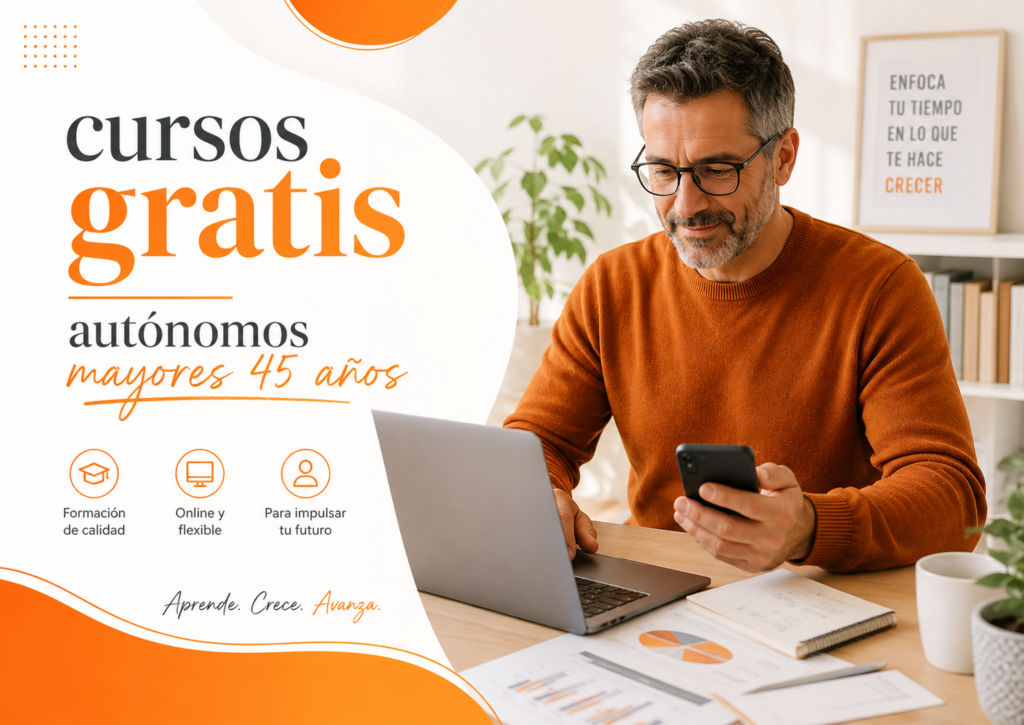 cursos gratis autónomos mayores 45 años formación subvencionada